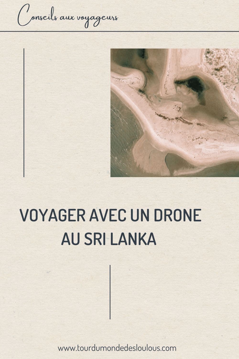 voyager avec un drone au Sri Lanka conseil réglementation