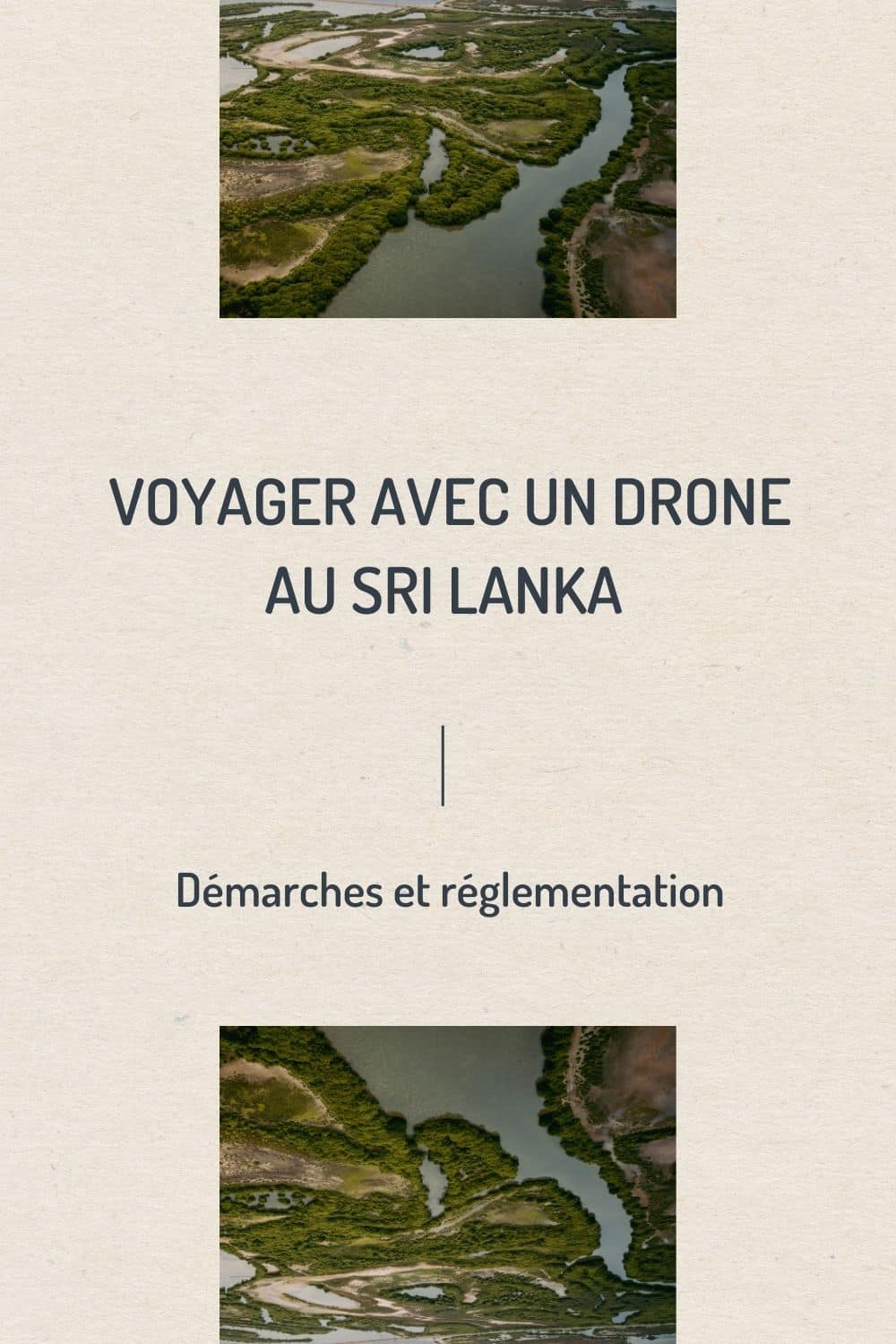 conseils aux voyageurs emmener un drone au Sri Lanka blog voyage